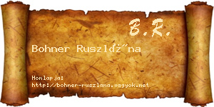 Bohner Ruszlána névjegykártya